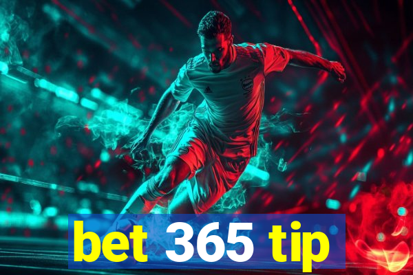 bet 365 tip