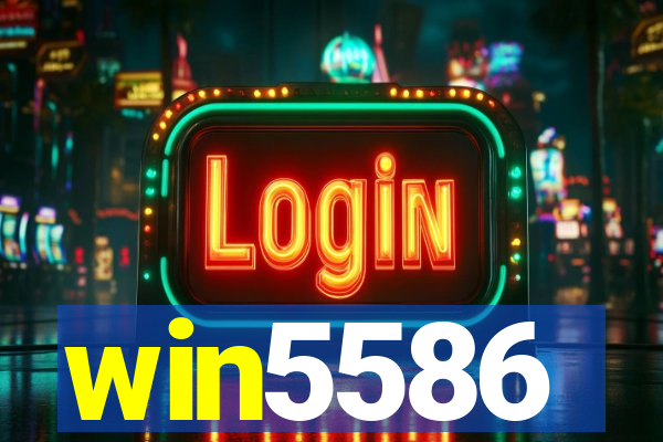 win5586