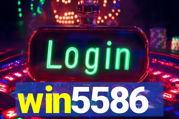 win5586