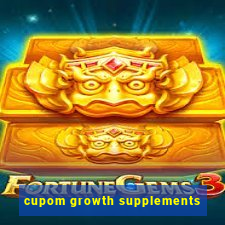 cupom growth supplements