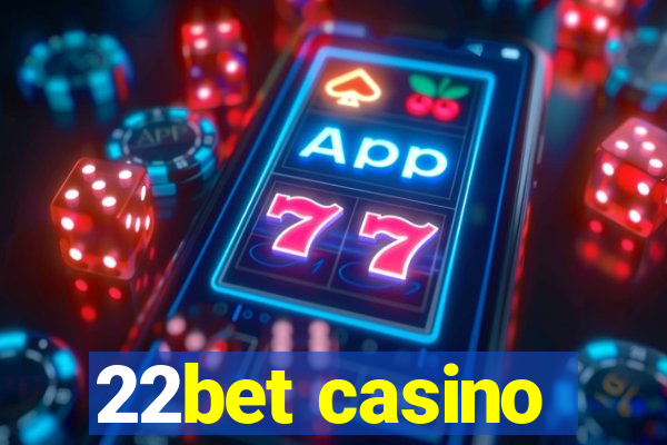 22bet casino