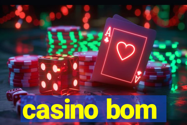 casino bom