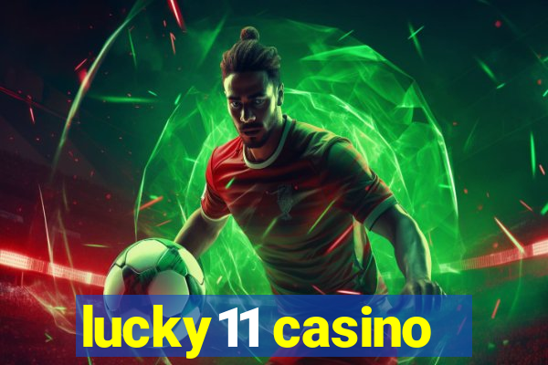 lucky11 casino