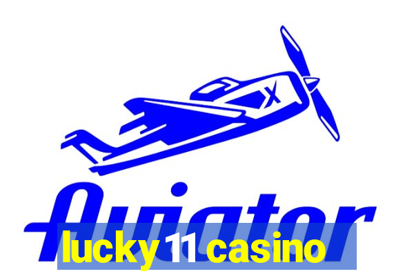 lucky11 casino