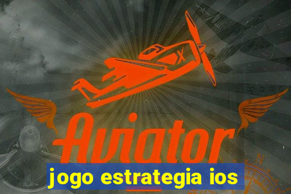 jogo estrategia ios