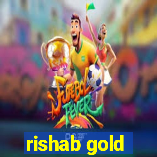 rishab gold