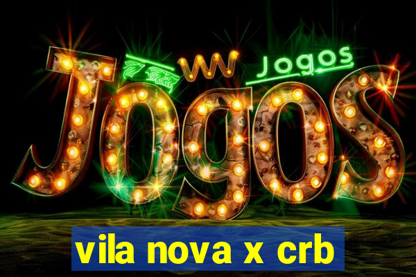 vila nova x crb