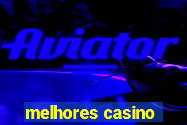 melhores casino