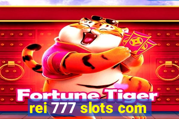 rei 777 slots com