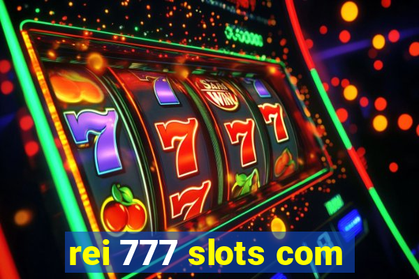 rei 777 slots com