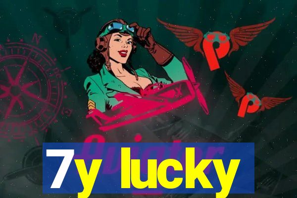 7y lucky