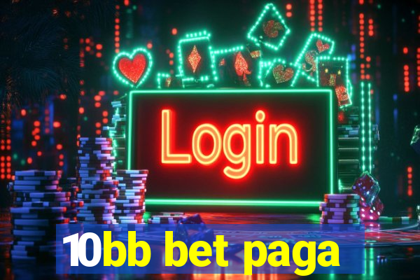 10bb bet paga