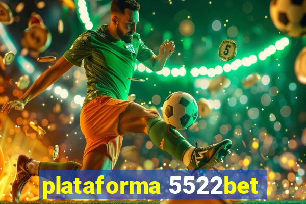 plataforma 5522bet