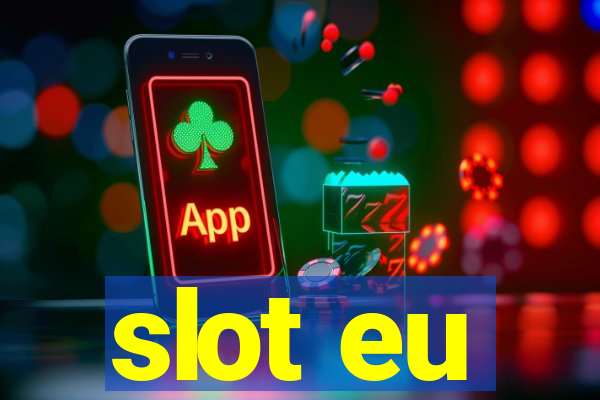 slot eu