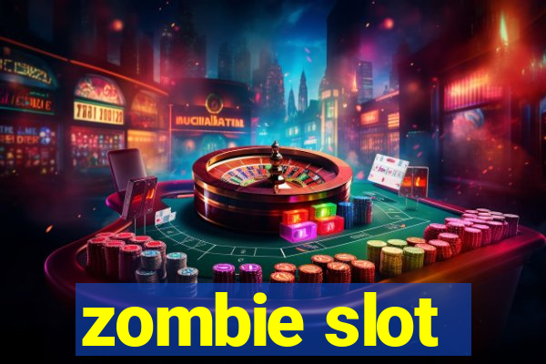 zombie slot