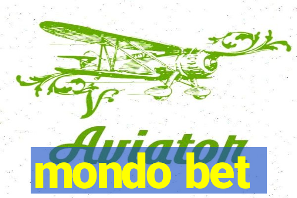 mondo bet