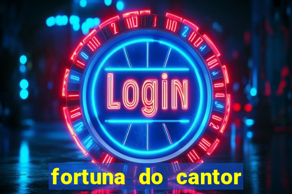 fortuna do cantor sorocaba 2024