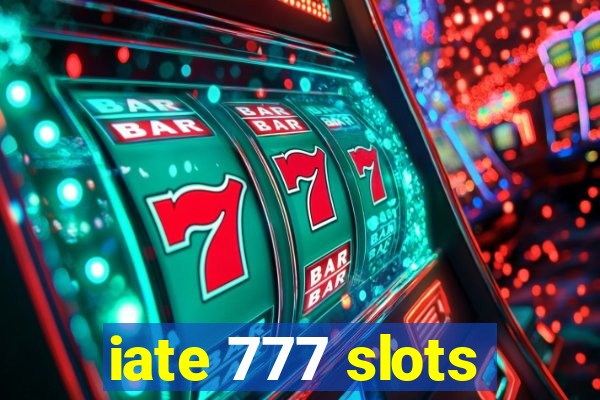 iate 777 slots