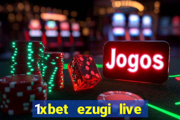 1xbet ezugi live online casino