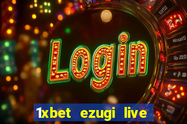 1xbet ezugi live online casino