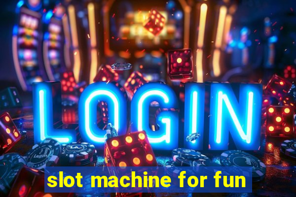 slot machine for fun