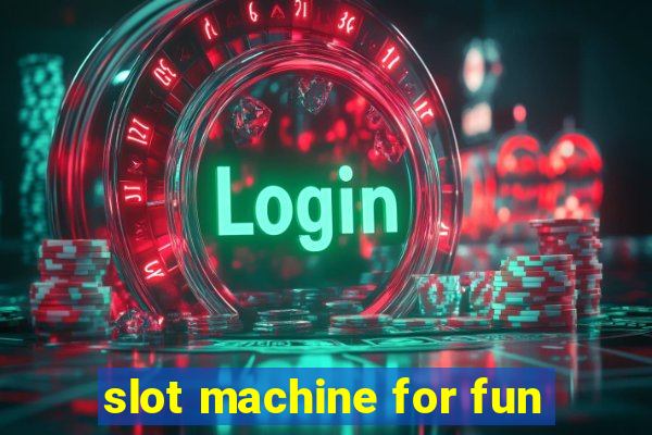 slot machine for fun