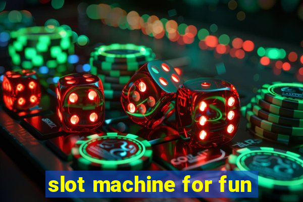 slot machine for fun