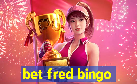 bet fred bingo