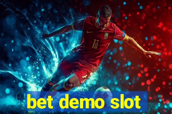 bet demo slot