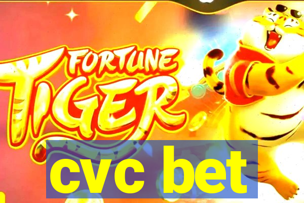 cvc bet