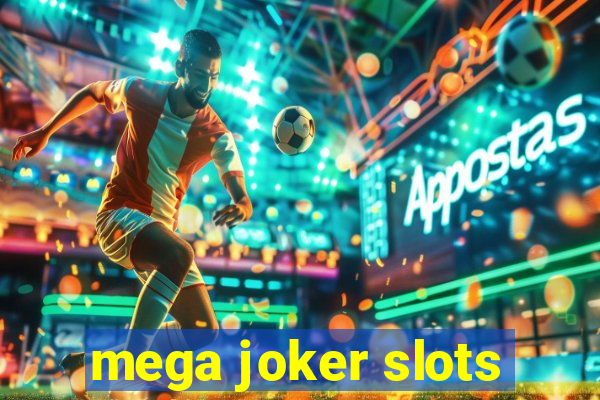 mega joker slots