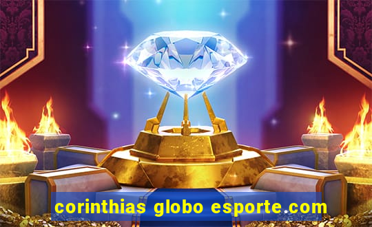 corinthias globo esporte.com