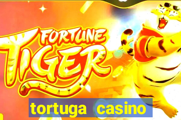 tortuga casino bonus sans dép?t