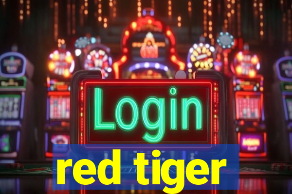 red tiger