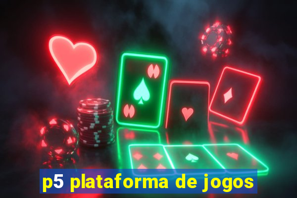 p5 plataforma de jogos