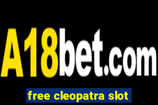 free cleopatra slot