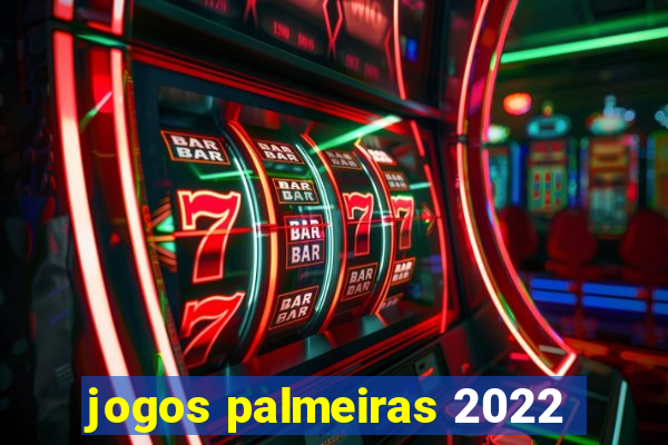 jogos palmeiras 2022