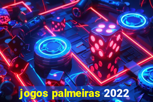 jogos palmeiras 2022