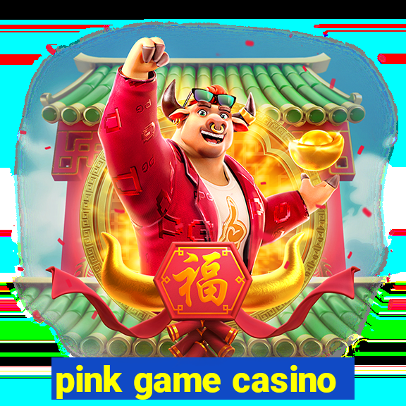 pink game casino