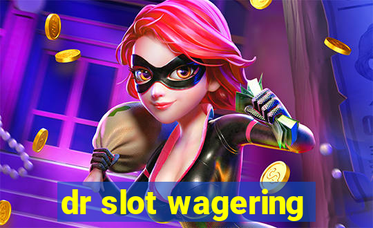 dr slot wagering