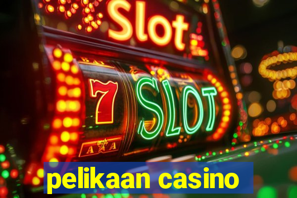 pelikaan casino