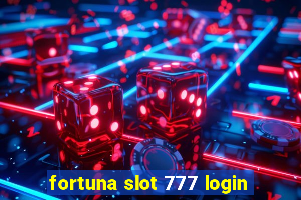 fortuna slot 777 login