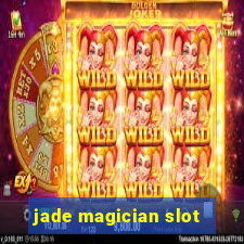 jade magician slot