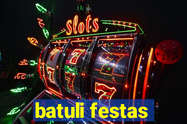 batuli festas