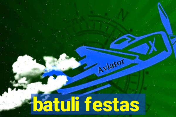 batuli festas