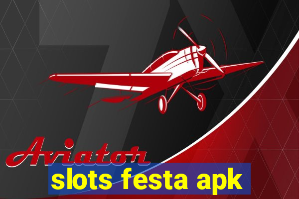 slots festa apk