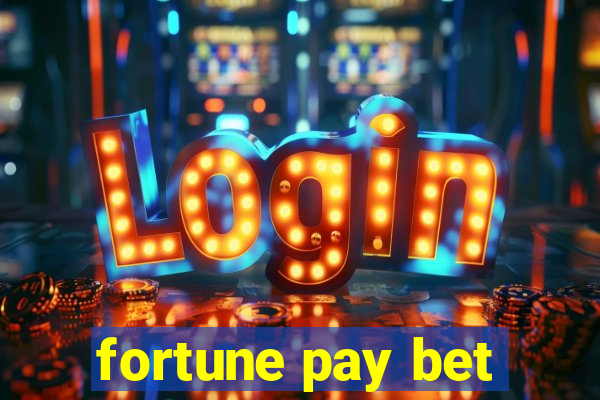 fortune pay bet