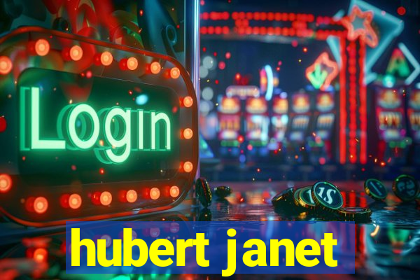 hubert janet