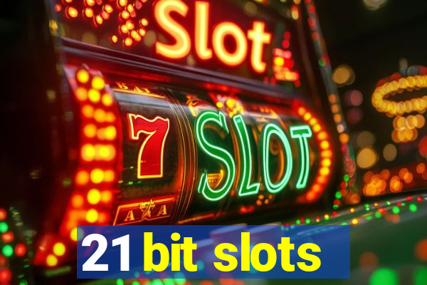 21 bit slots