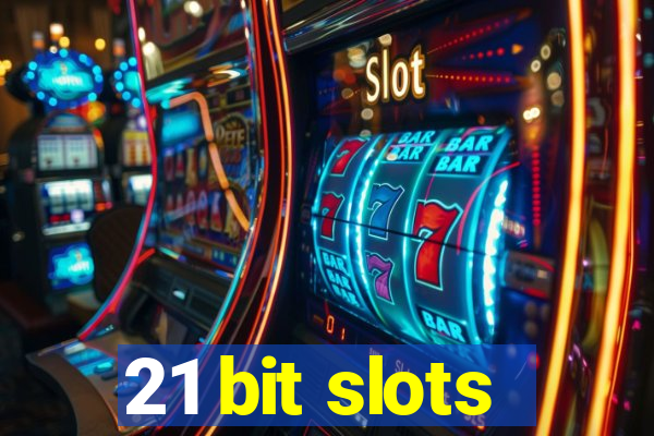 21 bit slots